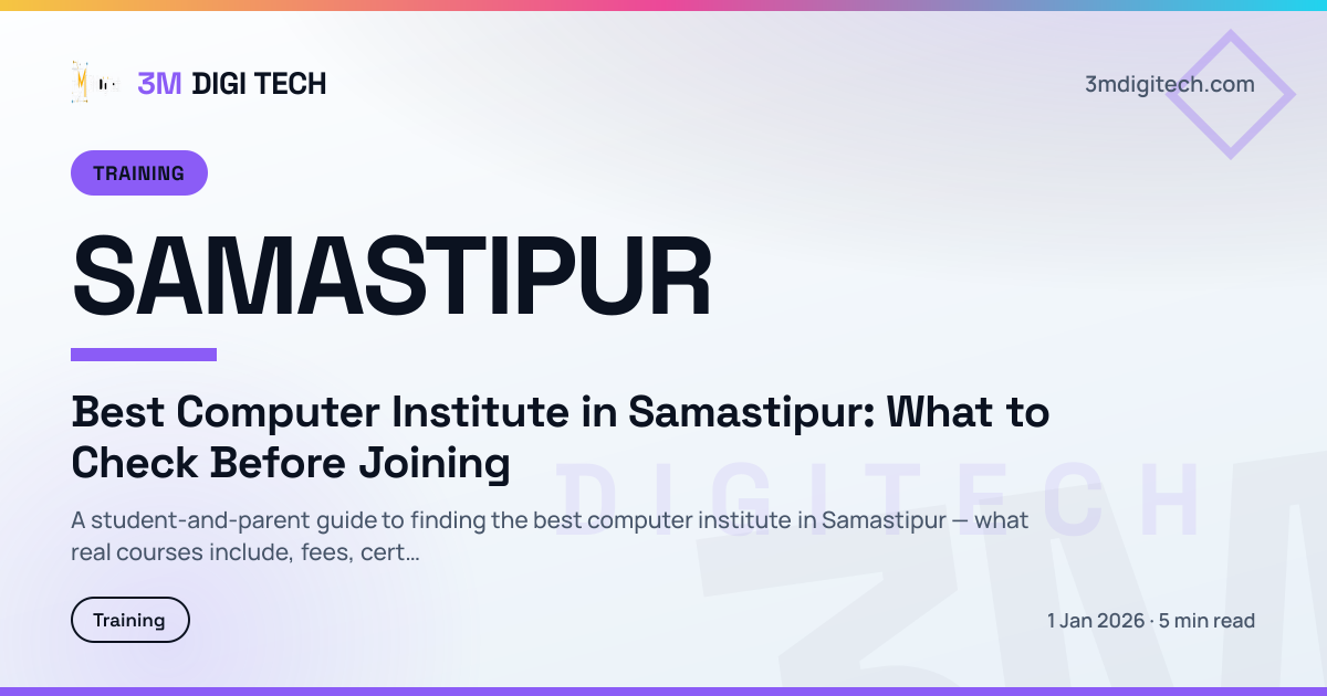 Best Computer Institute in Samastipur: What to Check Before Joining