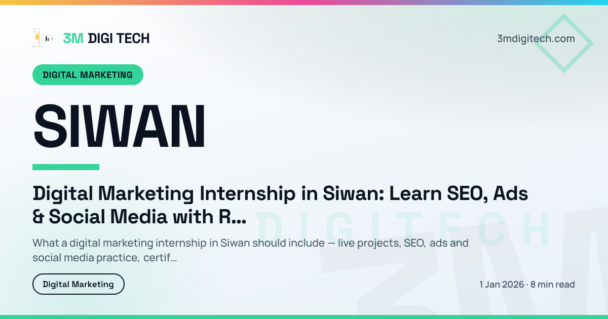 Digital Marketing Internship in Siwan: Learn SEO, Ads & Social Media with Real Work