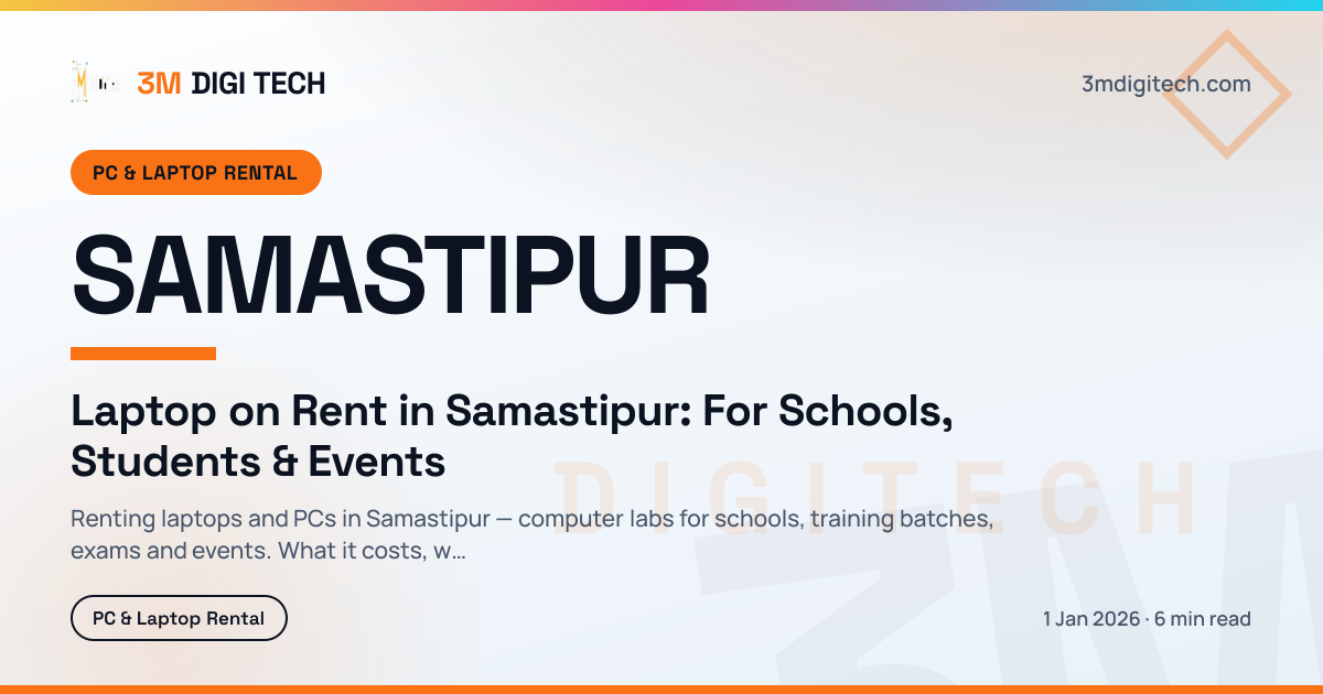 Laptop on Rent in Samastipur: For Schools, Students & Events