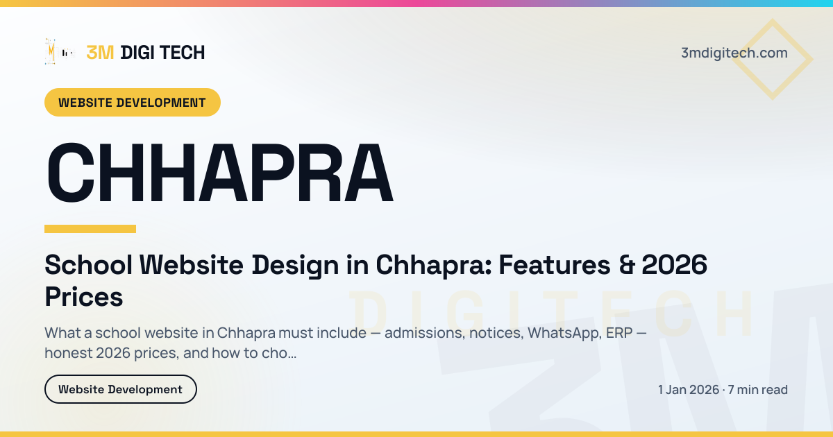 School Website Design in Chhapra: Features & 2026 Prices