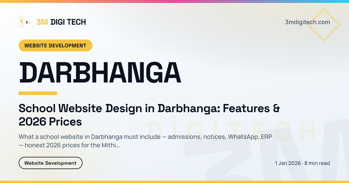 School Website Design in Darbhanga: Features & 2026 Prices
