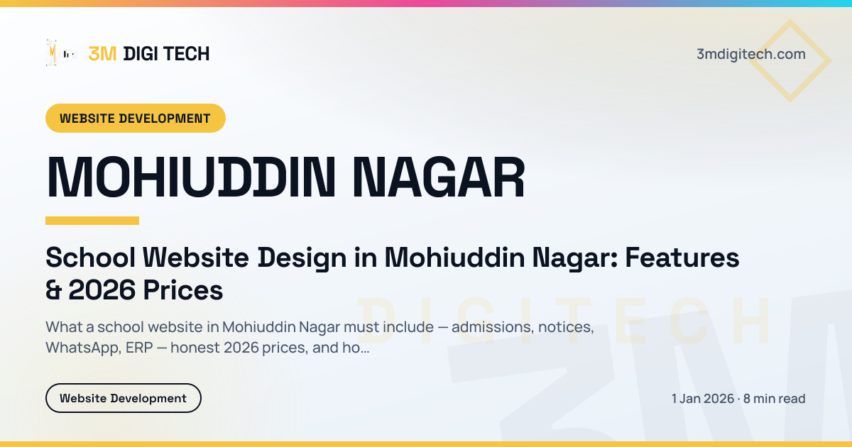 School Website Design in Mohiuddin Nagar: Features & 2026 Prices