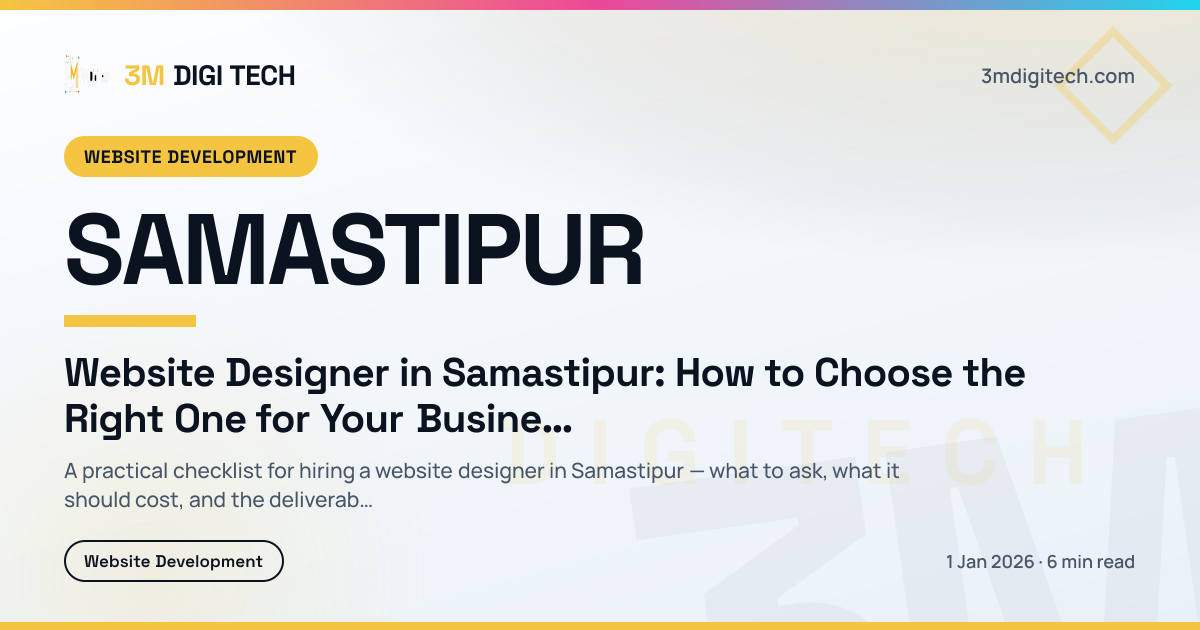 Website Designer in Samastipur: How to Choose the Right One for Your Business