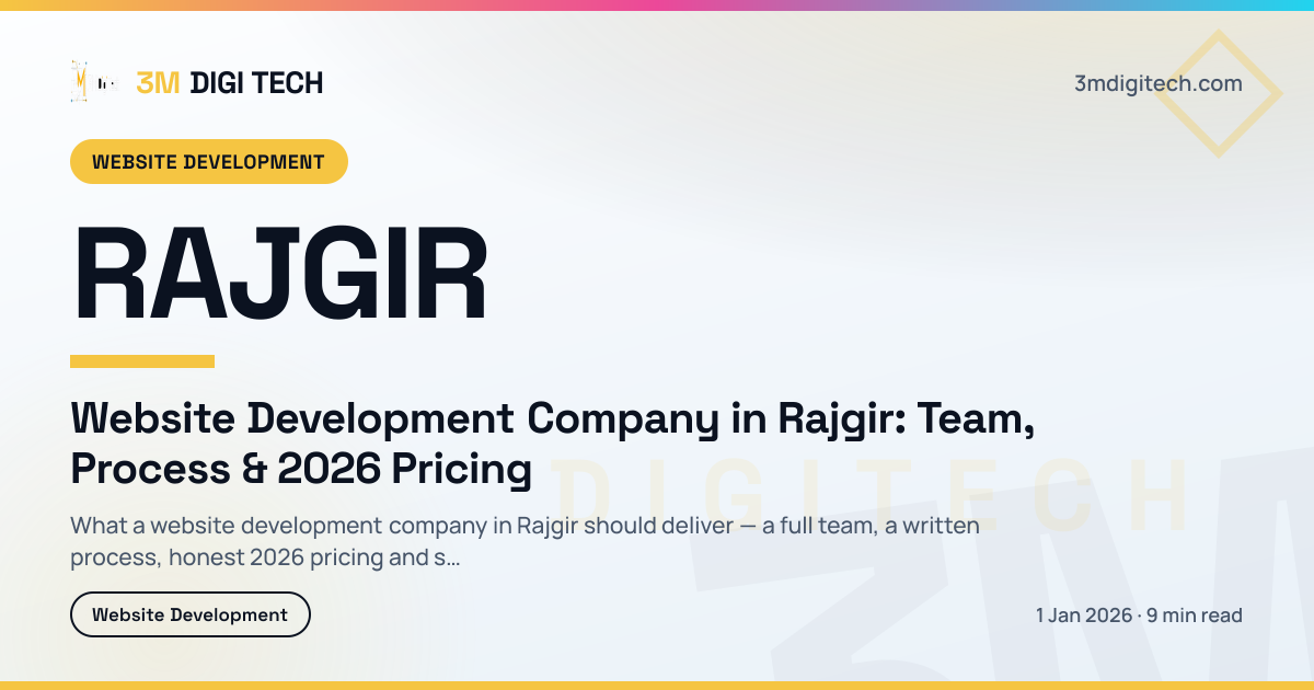 Website Development Company in Rajgir: Team, Process & 2026 Pricing